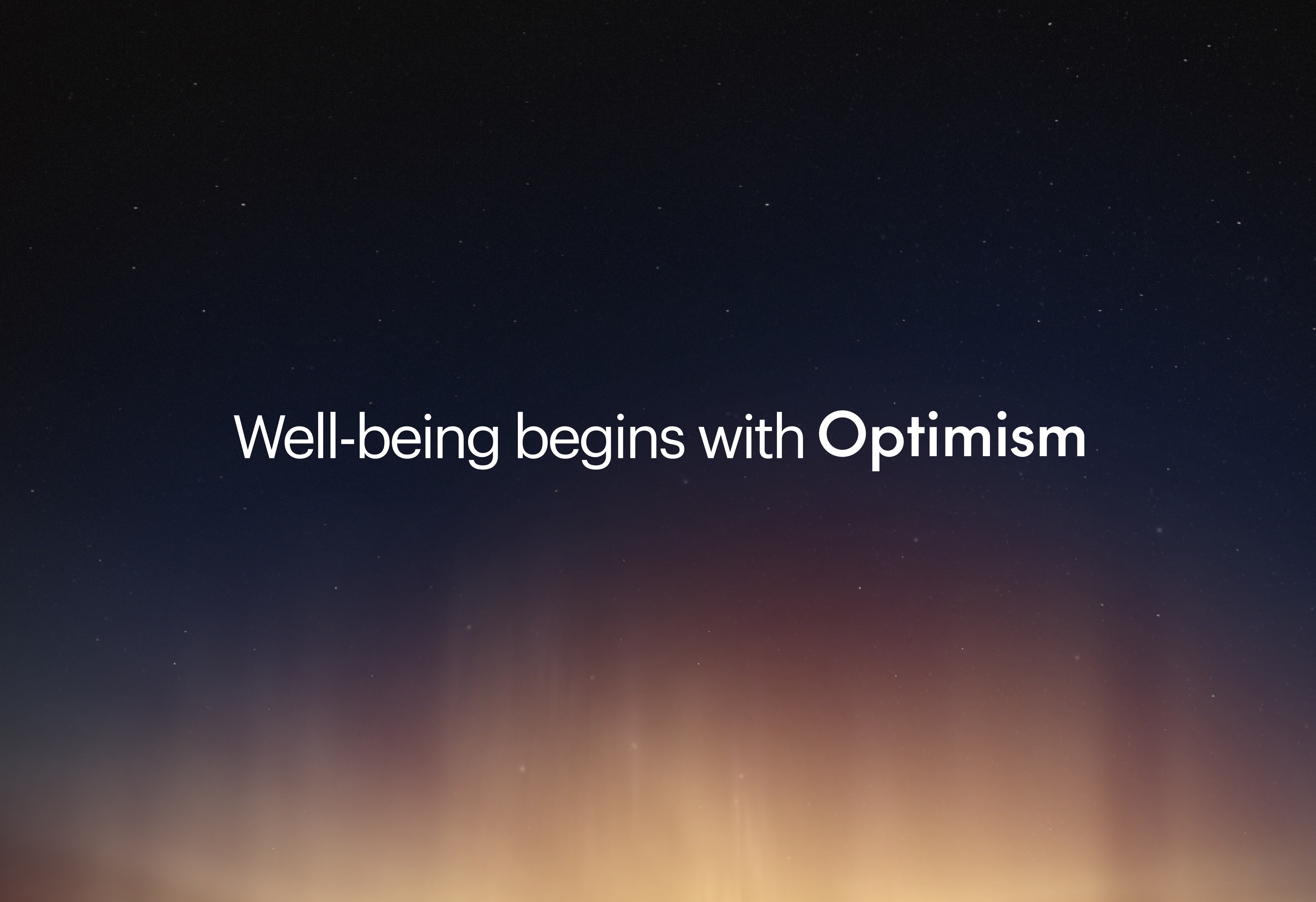 Well-being begins with Optimism