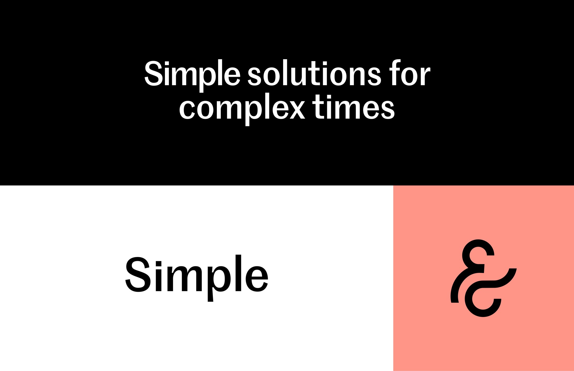 Simple — Simple solutions for complex times